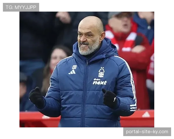 西汉姆主帅努诺熟悉森林战术，直接对话或成保级胜负手